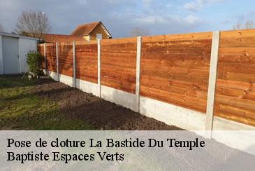 Pose de cloture la-bastide-du-temple-82100 Baptiste Espaces Verts