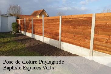 Pose de cloture puylagarde-82160 Baptiste Espaces Verts