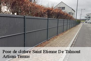 Pose de cloture  saint-etienne-de-tulmont-82410 Artisan Ternus