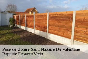 Pose de cloture saint-nazaire-de-valentane-82190 Baptiste Espaces Verts