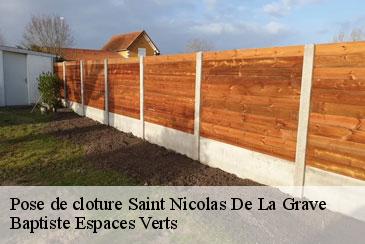 Pose de cloture saint-nicolas-de-la-grave-82210 Baptiste Espaces Verts